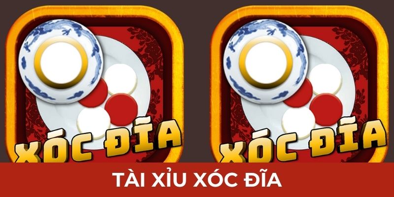 tài xỉu xóc đĩa